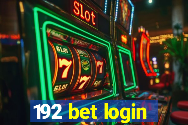 192 bet login